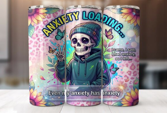Funny Anxiety Tumbler Wrap Sublimation Review